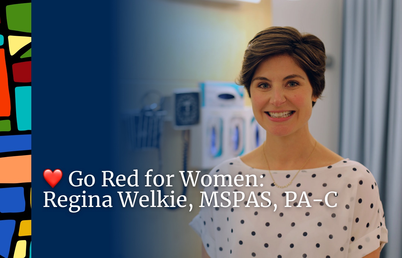 Go Red for Women:  Regina Welkie, MSPAS, PA-C